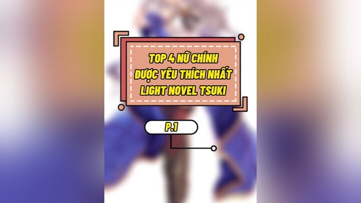 Có ai fan của cô nàng này không? 🔥 Tsuki_LightNovel lightnovel sách hoangtuthientai onhadocsach onh