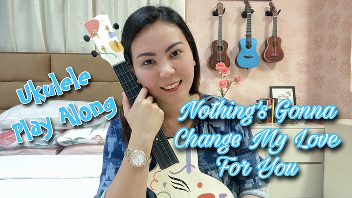 NOTHING’S GONNA CHANGE MY LOVE FOR YOU | George Benson | UKULELE PLAY ALONG
