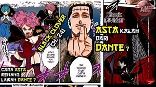 ASTA KALAH dari DANTE ?| Black Clover 241 | Cara Asta Menang Lawan Dante ?