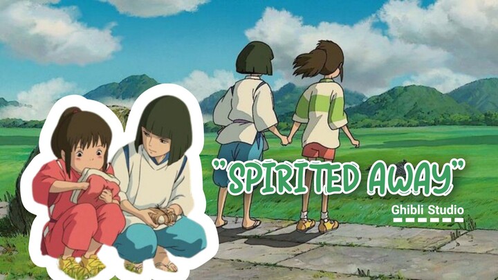 ☆⋆。𖦹°‧★"Spirited Away" ☆⋆。𖦹°‧★