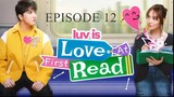Luv is: Love at First Read I EPISODE 12