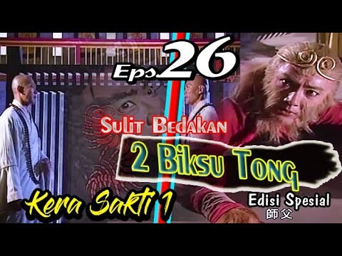 Kera Sakti  Bahasa Indonesia  Episode 26 • Biksu Tong Ada Dua • 1996