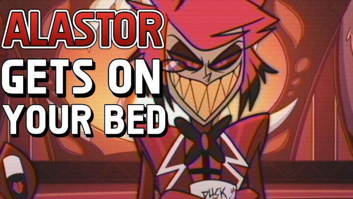 【ASMR】 Alastor  Gets On Your Bed 「Alastor x Listener Audio」 HAZBIN HOTEL
