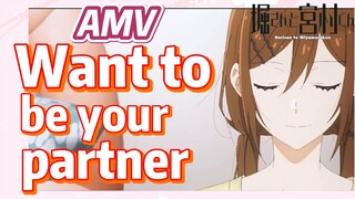 [Horimiya]  AMV |  Want to be your partner