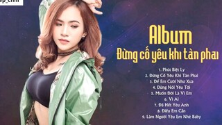 Album Đừng Cố Yêu Khi Tàn Phai Những Ca Khúc Hay Nhất Của Wendy Thảo 26