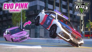 EVO PINK MENGGEMPARKAN KOTA ! GTA V ROLEPLAY