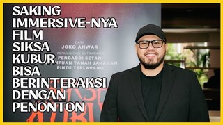 SIKSA KUBUR AKAN LEBIH IMMERSIVE DIBANDING IMAX