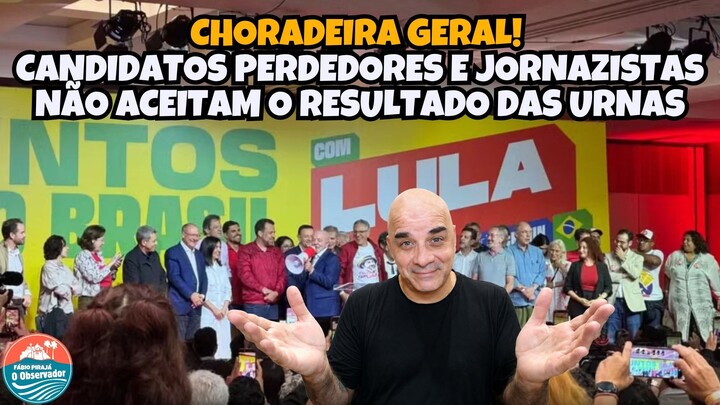 CHORO GERAL! PERDEDORES E JORNALISTAS NÃO ACEITAM O RESULTADO DAS URNAS