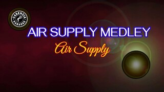 Air Supply Medley (Karaoke) - Air Supply
