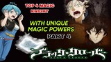 TOP 4 MAGIC KNIGHT WITH UNIQUE MAGIC POWERS||PART 4