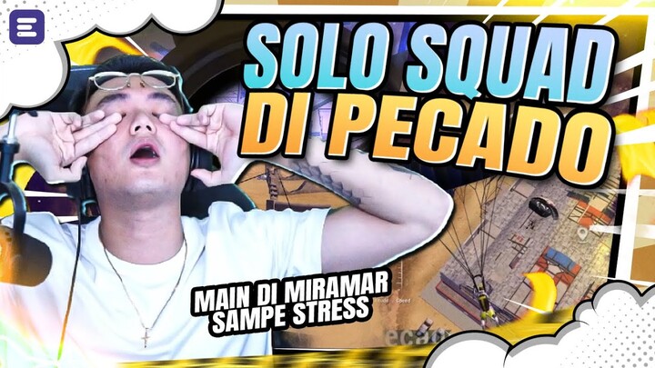 SOLO SQUAD DI PECADO - PUBG MOBILE INDONESIA