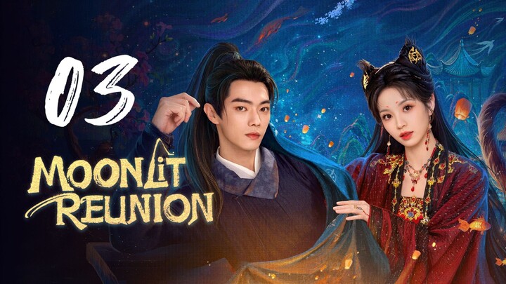 EP. 3 | 𝙈𝙊𝙊𝙉𝙇𝙄𝙏 𝙍𝙀𝙐𝙉𝙄𝙊𝙉 | TAGALOG DUB