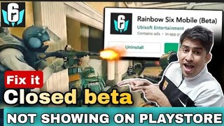 Rainbow six mobile closed beta not showing on playstore / How to download rainbow 6  closed beta