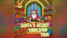 Santa's Secret Workshop Tour | Bedtime Stories