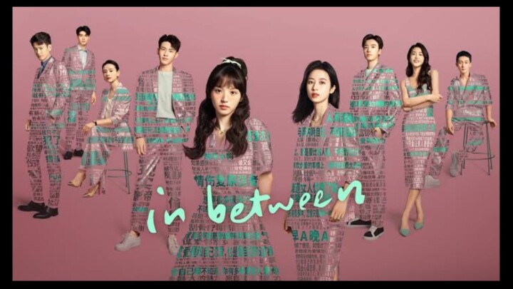 [ C-Drama ] In Between Epsd26 SubIndo.