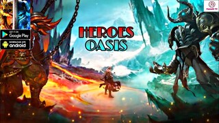 Heroes Oasis Gameplay - MMORPG Game Android Apk