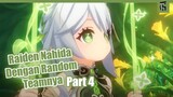 Raiden Nahida Dengan Random Teamnya Part 4!!!