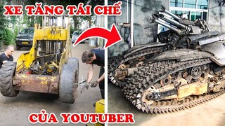 YOUTUBER Chế Tạo 7 Xe Tăng KHỦNG NHẤT Khiến Nhà Khoa Học Cũng Thua