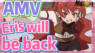 [Mushoku Tensei]  AMV | Eris will be back