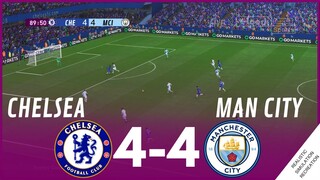 CHELSEA FC vs MANCHESTER CITY [4-4] MATCH HIGHLIGHTS • Video Game Simulation & Recreation