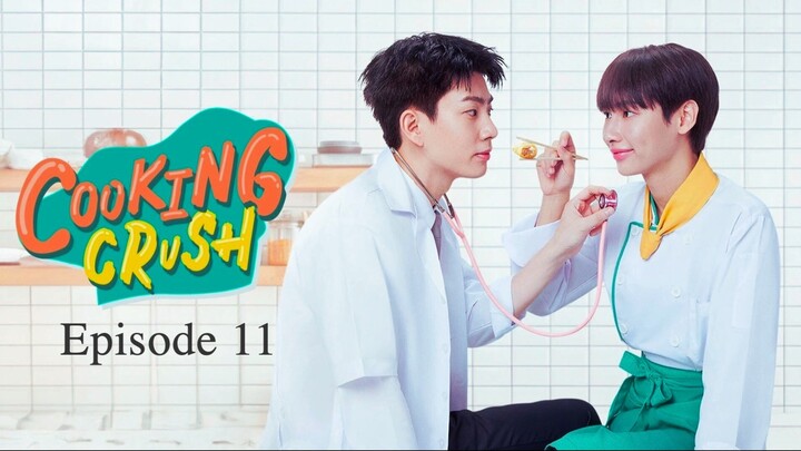 🇹🇭 | Cooking Crush Episode 11 [ENG SUB]