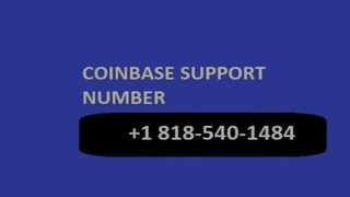 Coinbase  🤯 +1(818) 540-1484 🤯 Toll Free Number