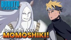 BORUTO TWO BLUE VORTEX TERBARU - MOMOSHIKI BANTU BORUTO MENGAMUK - EPISODE BORUTO TIMESKIP