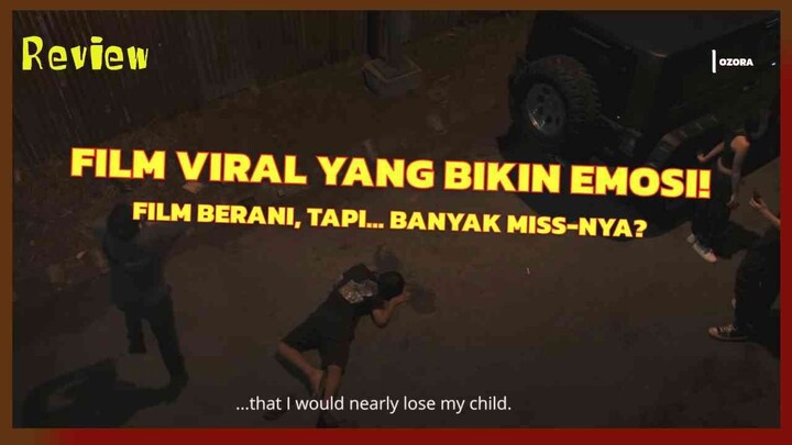 KISAH NYATA DISULAP JADI FILM… BAGUS ATAU EKSPLOITATIF? | REVIEW OZORA
