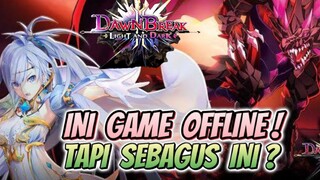 PARAAHHH KEREN BANGET !! GAME OFFLINE TAPI BISA SEBAGUS INI !! DAWN BREAK ORIGIN GAMEPLAY