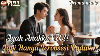 Melahirkan Anak CEO, Ketahuan! Eh Dia Malah Hanya Terobsesi Padaku!#ceo  #minidrama