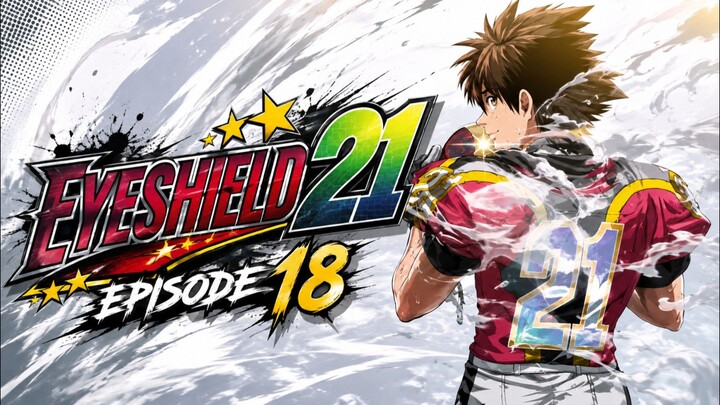 Eyeshield 21 Episode 18 sub indo