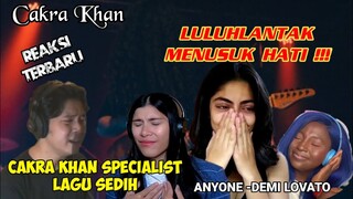 LULUHLANTAK MENUSUK HATI‼️ CAKRA KHAN SPECIALIST LAGU SEDIH || CAKRA KHAN REACTION || ANYONE