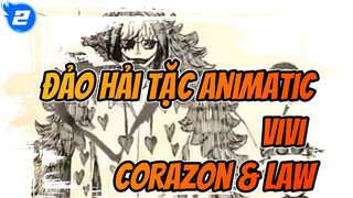 [Đảo Hải Tặc Animatic] Vivi - Corazon & Law_2