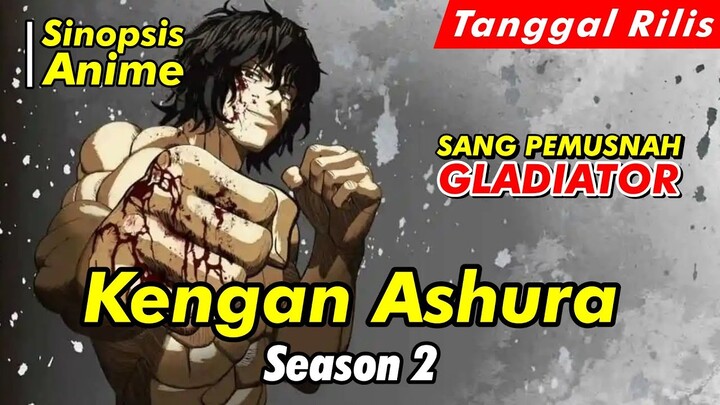 Alur Cerita Anime | Kengan Ashura Season 2 | Spoiler Anime | Official Trailer