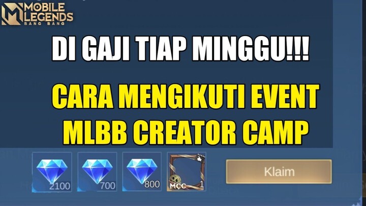 TUTORIAL LENGKAP! CARA MENGIKUTI EVENT MLBB CREATOR CAMP 2021 - MOBILE LEGENDS