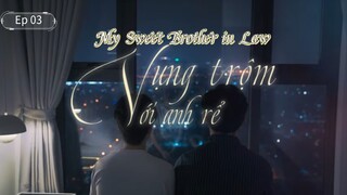 Mץ ֆաээt Br0£hэr !ה laպ Ep 03 (sub indo)
