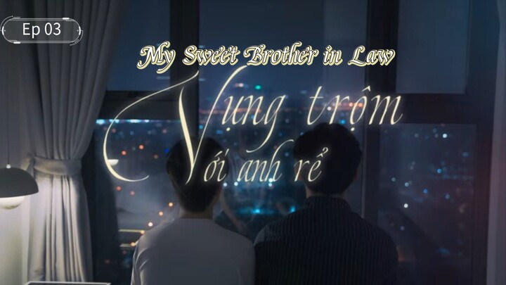 Mץ ֆաээt Br0£hэr !ה laպ Ep 03 (sub indo)