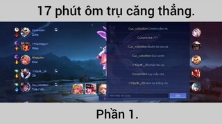 17 phút ôm trụ căng thẳng #1