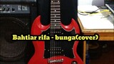 Bahtiar rifa - bunga (cover)