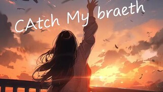 【AMV/漫剪】一首Catch My Breath带你进入二次元