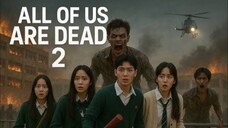 ALL OF US ARE DEAD SEASON 2
