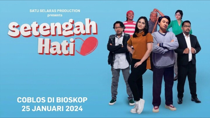 SETENGAH HATI || FILM INDO