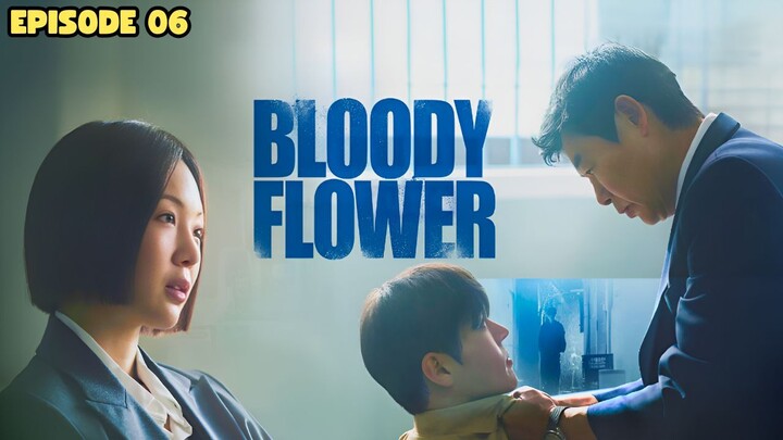 Bloody Flower 2026 Episode 6 Sub Indo