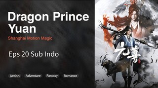 Dragon Prince Yuan Eps 20