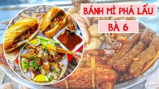 Siêu phẩm BÁNH MÌ PHÁ LẤU BÀ SÁU với công thức bí truyền 40 năm lẫy lừng Quận 4 | Địa điểm ăn uống