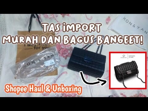 UNBOXING TAS BRANDED PERTAMA SAYA (shopee haul tas honyan)