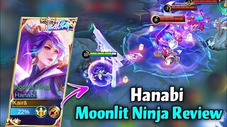 HANABI MOONLIT NINJA REVIEW!🔮NEW SKIN MLBB🎵