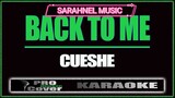 Back to me - CUESHE (KARAOKE)