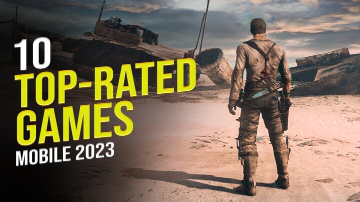 10 Top-Rated Games for Mobile in 2023 / Top Rated Games 2023 for Mobile