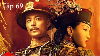 Hậu Cung Như Ý Truyện - Tập 69 | Lồng Tiếng